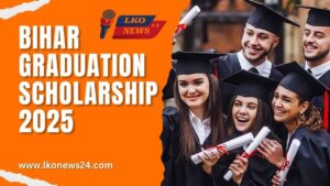 Bihar Graduation Scholarship 2025