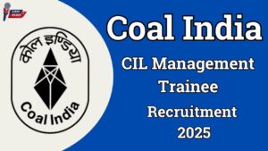 Coal India CIL Management Trainee Recruitment 2025