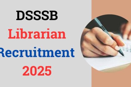 DSSSB Librarian Recruitment 2025