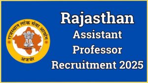 Rajasthan RPSC Assistant Professor Recruitment 2025