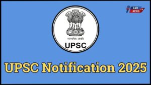 UPSC Civil Services IAS IFS Recruitment 2025