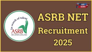 ASRB NET Recruitment 2025