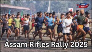 Assam Rifles Rally Recruitment 2025
