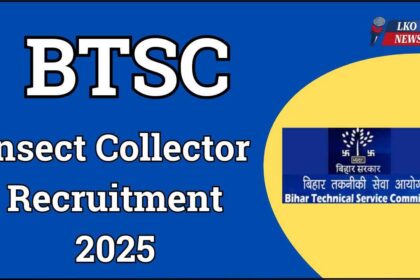 BTSC Insect Collector Recruitment 2025