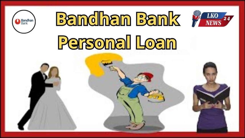Bandhan Bank Personal Loan