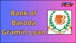 Bank of Baroda Gramin Loan
