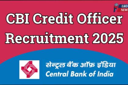 CBI Credit Officer Recruitment 2025