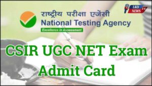 CSIR UGC NET Exam Admit Card