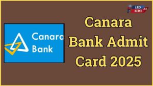 Canara Bank Admit Card 2025