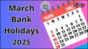 March Bank Holidays 2025