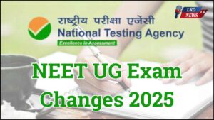 NEET UG Exam Changes 2025