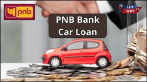 PNB Bank Car Loan
