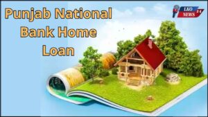 Punjab National Bank Home Loan