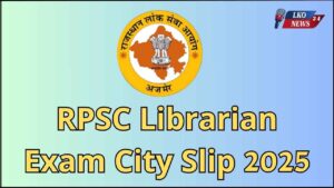 RPSC Librarian Exam City Slip 2025