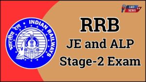RRB JE and ALP Stage-2 Exam