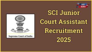 SCI Junior Court Assistant Recruitment 2025