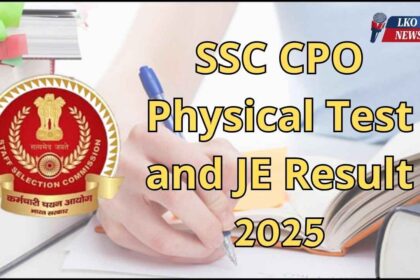SSC CPO Physical Test and JE Result 2025