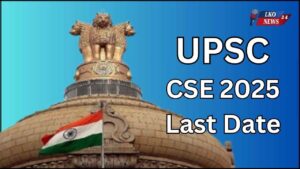 UPSC CSE 2025 Last Date