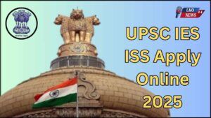 UPSC IES ISS Apply Online 2025