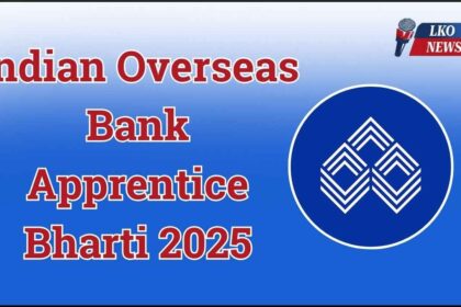 Indian Overseas Bank Apprentice Recruitment 2025