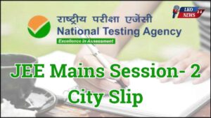 JEE Mains Session- 2 City Slip