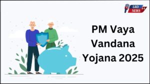 PM Vaya Vandana Yojana 2025
