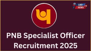 PNB Specialist Officer Recruitment 2025