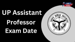 UP Assistant Professor Exam Date