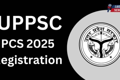 UPPSC PCS 2025 Registration