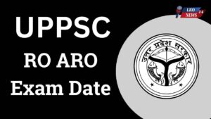 UPPSC RO ARO Exam Date