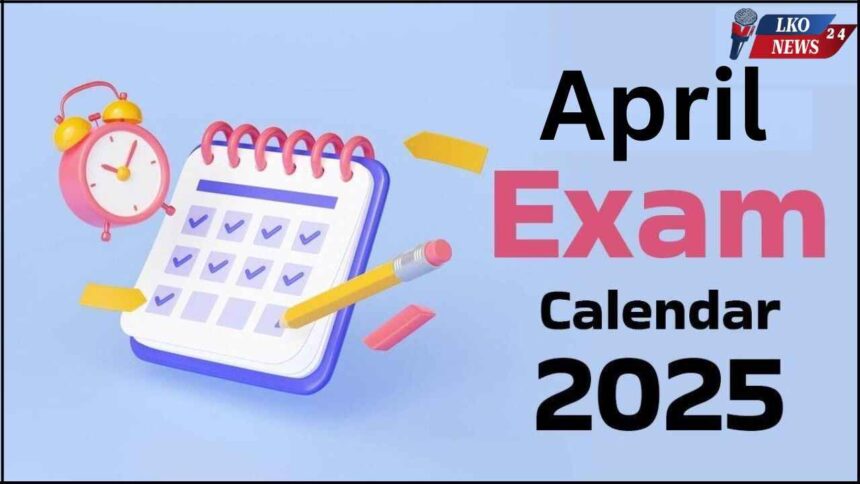 April Exam Calendar 2025