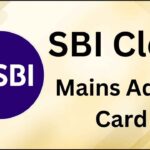 SBI Clerk Mains Admit Card